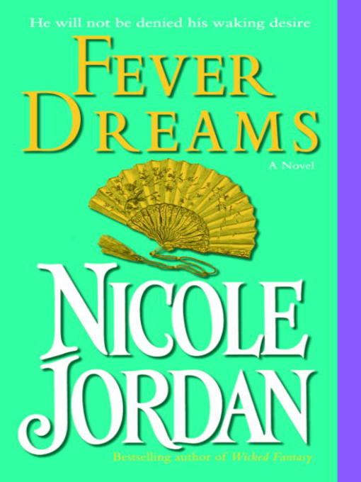 Title details for Fever Dreams by Nicole Jordan - Available